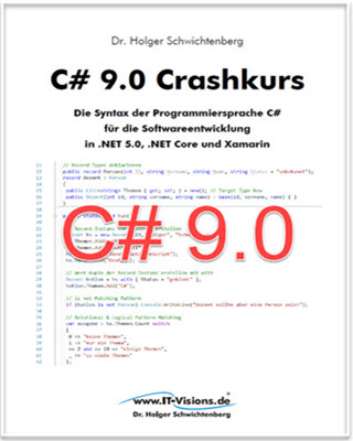 Buchcover C# 9.0 Crashkurs: Die Syntax der Programmiersprache C# für die Softwareentwicklung in .NET 5.0, .NET Core und Xamarin PDF
