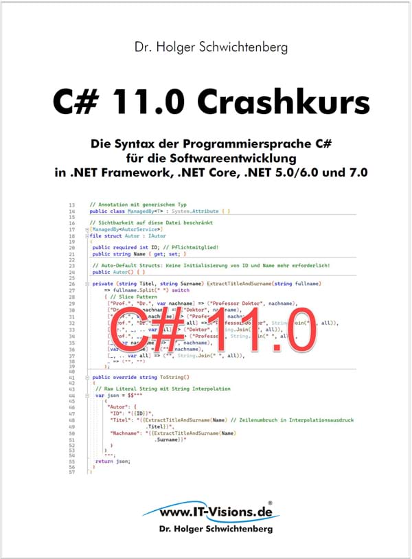 Buchcover C# 11.0 Crashkurs: Die Syntax der Programmiersprache C# für die Softwareentwicklung in .NET Framework, .NET Core, .NET 5.0/6.0 und 7.0 (Buchversion 6.8) PDF